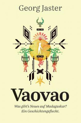 Kniha Vaovao - Was gibt's Neues auf Madagaskar? Gisela Hebrant (Nachwort)