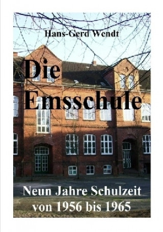 Buch Die Emsschule Hans-Gerd Wendt