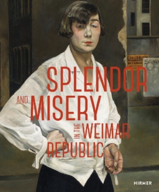 Kniha Splendor and Misery in the Weimar Republic Pfeiffer I.