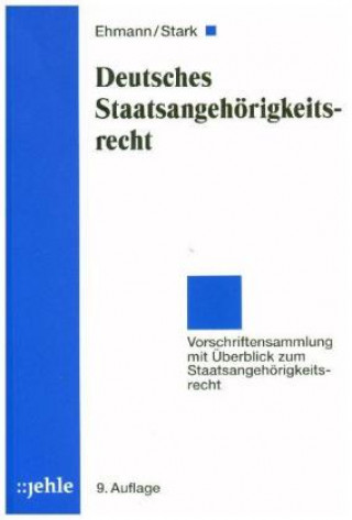 Kniha Deutsches Staatsangehörigkeitsrecht Eugen Ehmann