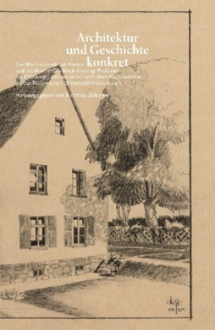 Kniha Architektur und Geschichte konkret Matthias Schirren