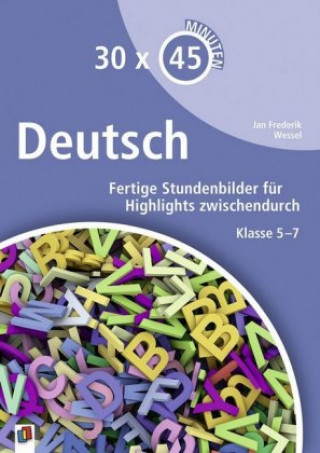 Könyv 30 x 45 Minuten - Deutsch Jan-Frederik Wessel