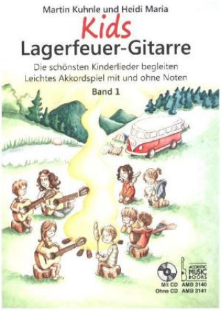 Prasa Kids Lagerfeuer-Gitarre. Bd.1 Martin Kuhnle