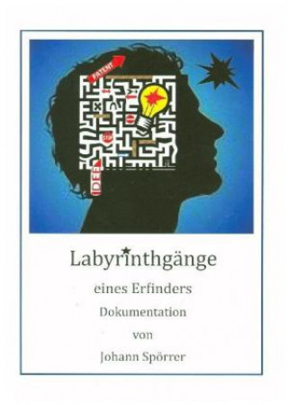 Boek Labyrinthgänge eines Erfinders Johann Spörrer