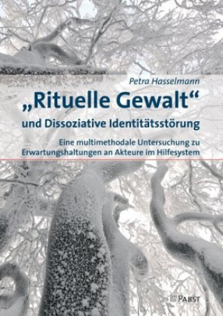 Carte "Rituelle Gewalt" und Dissoziative Identitätsstörung Petra Hasselmann
