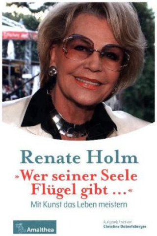 Carte "Wer seiner Seele Flügel gibt ..." Renate Holm