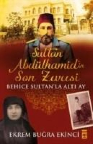 Βιβλίο Sultan Abdülhamidin Son Zevcesi Ekrem Bugra Ekinci