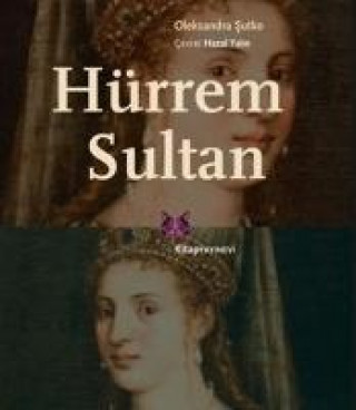 Kniha Hürrem Sultan Oleksandra Sutko