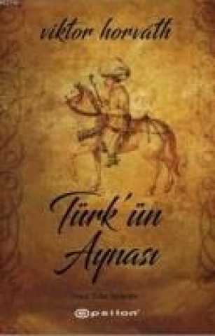 Libro Türkün Aynasi Viktor Horvath