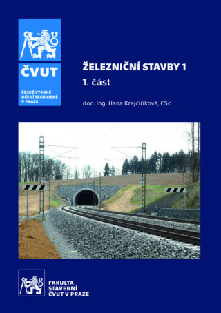 Kniha Železniční stavby 1 - 1. část Hana Krejčiříková