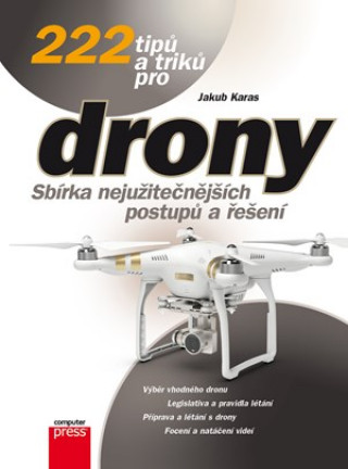 Könyv 222 tipů a triků pro drony Jakub Karas