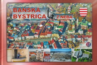 Könyv Banská Bystrica z neba Milan Paprčka