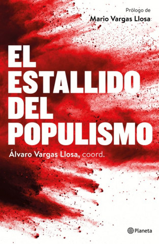 Könyv El estallido del populismo ALVARO VARGAS LLOSA