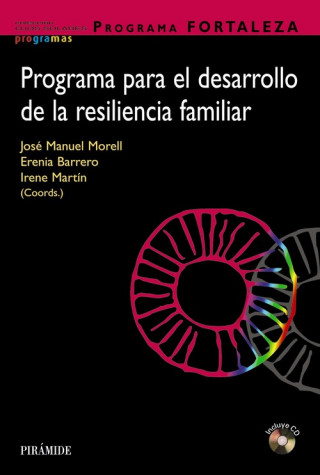 Könyv Programa Fortaleza. Programa para el desarrollo de la resiliencia familiar MARIA DE LA FE RODRIGUEZ MUÑOZ