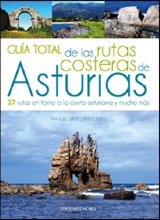 Kniha Guía total de las rutas costeras de Asturias MANUEL SIERES FELGUERES