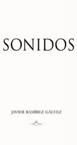 Könyv Sonidos Javier Ramírez Gálvez