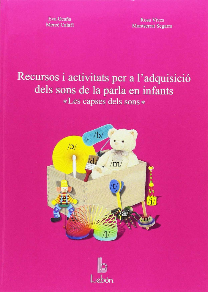Könyv Recursos i activitats per a l'adquisició dels sons de la parla en infants : les capses dels sons Mercé Calafí Rius