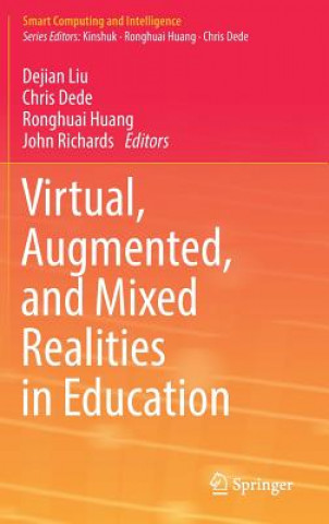 Buch Virtual, Augmented, and Mixed Realities in Education dejian Liu