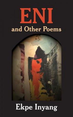 Kniha Eni and Other Poems Ekpe Inyang