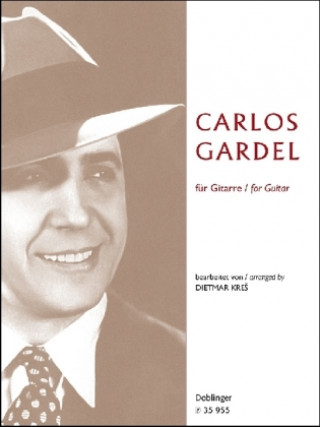 Tiskovina Carlos Gardel für Gitarre Carlos Gardel