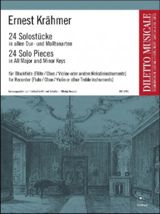 Tiskovina 24 Solo-Stücke in allen Dur- und Molltonarten für Blockflöte (Flöte, Oboe, Violine oder and. Melodieinstrumente) Ernst Krähmer
