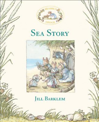 Könyv SEA STORY BRAMBLY HEDGE US HB Jill Barklem