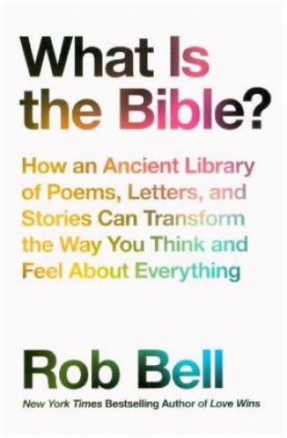 Carte What is the Bible? Rob Bell