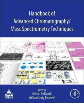 Carte Handbook of Advanced Chromatography /Mass Spectrometry Techniques Michal Holcapek