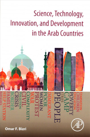 Könyv Science, Technology, Innovation, and Development in the Arab Countries Omar Bizri