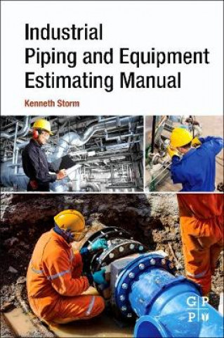 Книга Industrial Piping and Equipment Estimating Manual Kenneth Storm
