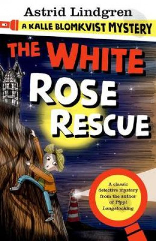 Kniha Kalle Blomkvist Mystery: White Rose Rescue Astrid Lindgren