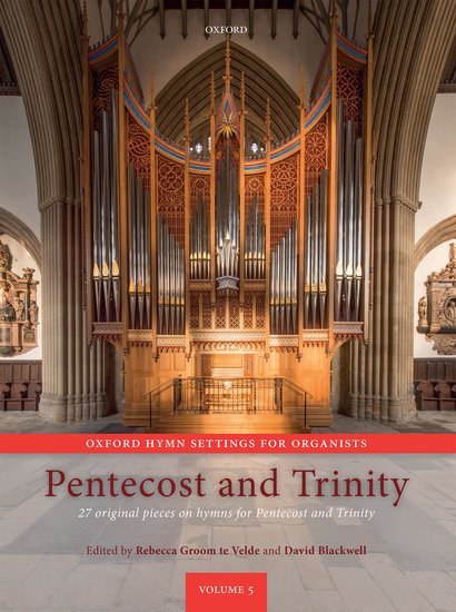 Materiale tipărite Oxford Hymn Settings for Organists: Pentecost and Trinity Rebecca Groom Te Velde