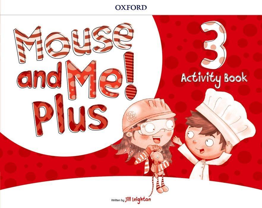 Книга Mouse and Me! Plus: Level 3: Activity Book Jill Leighton