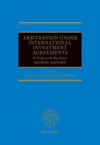 Book Arbitration Under International Investment Agreements KATIA YANNACA-SMALL