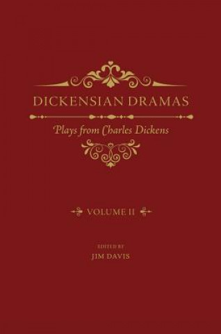 Könyv Dickensian Dramas, Volume 2 Jim Davis