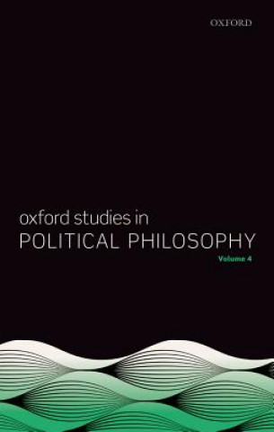 Kniha Oxford Studies in Political Philosophy Volume 4 David Sobel