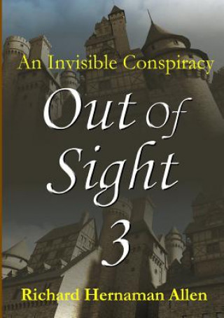 Carte Out of Sight 3: an Invisible Conspiracy Richard Hernaman Allen