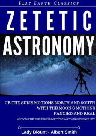 Kniha Zetetic Astronomy Lady Blount