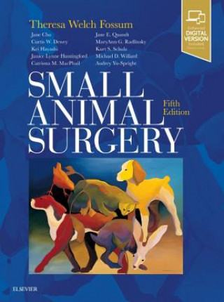 Könyv Small Animal Surgery Theresa Welch Fossum