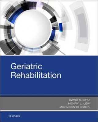 Könyv Geriatric Rehabilitation David X. Cifu