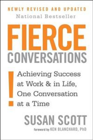 Könyv Fierce Conversations Susan Scott