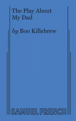 Книга Play about My Dad BOO KILLEBREW