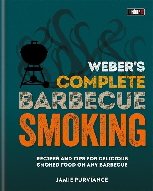Книга Weber's Complete BBQ Smoking Jamie Purviance