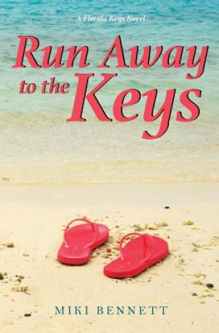 Book Run Away to the Keys Miki Bennett