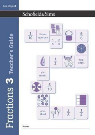 Kniha Fractions, Decimals and Percentages Book 3 Teacher's Guide (Year 3, Ages 7-8) Schofield & Sims