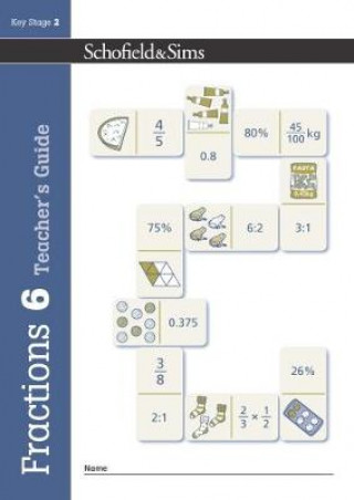 Kniha Fractions, Decimals and Percentages Book 6 Teacher's Guide (Year 6, Ages 10-11) Schofield & Sims