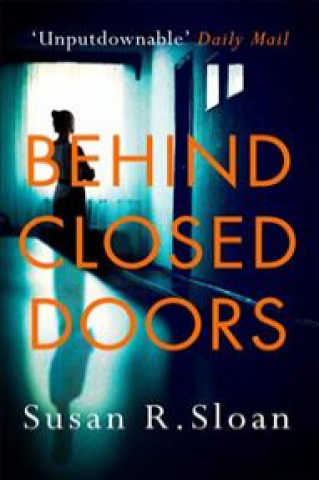 Kniha Behind Closed Doors Susan R. Sloan