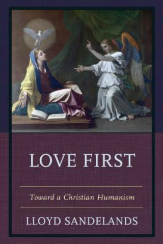 Knjiga Love First Lloyd E. Sandelands