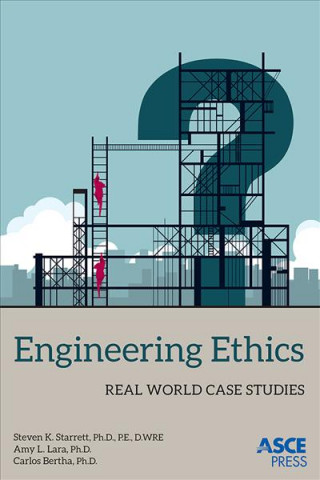 Knjiga Engineering Ethics Steve Starrett