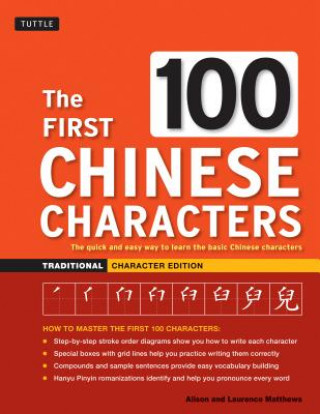 Könyv First 100 Chinese Characters: Traditional Character Edition Laurence Matthews